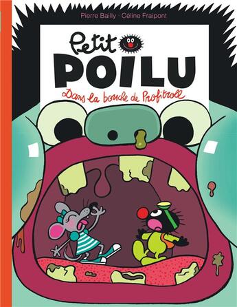 Couverture du livre « Petit Poilu Tome 29 : Dans la bouche de Profitroll » de Pierre Bailly et Celine Fraipont aux éditions Dupuis