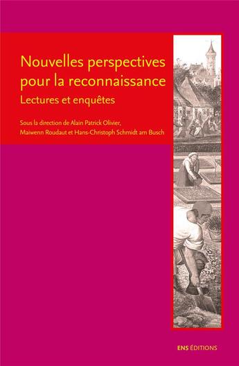 Couverture du livre « Nouvelles perspectives pour la reconnaissance : Lectures et enquêtes » de Olivier A P. aux éditions Ens Lyon