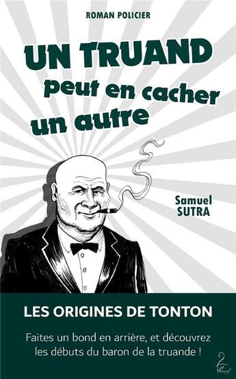 Couverture du livre « Un truand peut en cacher un autre » de Samuel Sutra aux éditions Flamant Noir