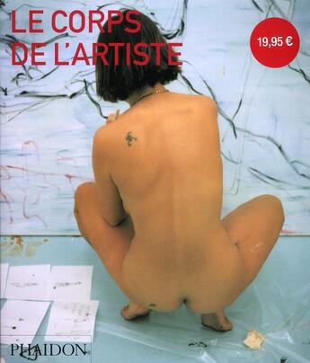 Couverture du livre « Le corps de l'artiste » de Tracey Warr aux éditions Phaidon