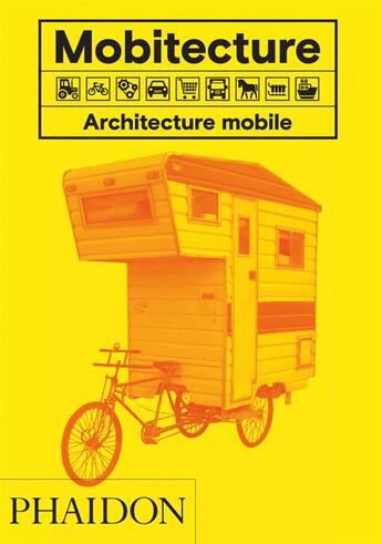 Couverture du livre « Mobitecture ; architecture mobile » de Rebecca Roke aux éditions Phaidon