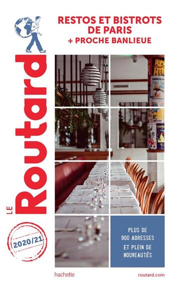 Couverture du livre « Guide du Routard ; restos et bistrots de Paris ; + proche banlieue (édition 2020/2021) » de Collectif Hachette aux éditions Hachette Tourisme