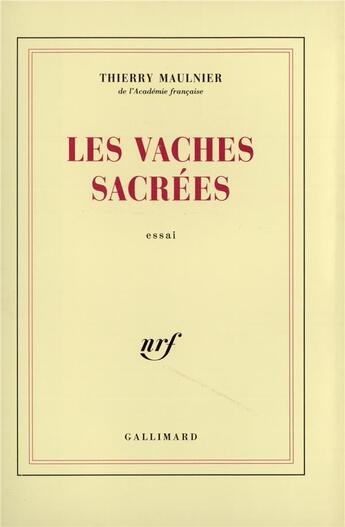 Couverture du livre « Les Vaches sacrées » de Thierry Maulnier aux éditions Gallimard