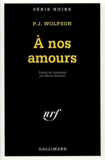 Couverture du livre « A nos amours ! » de Wolfson Pincus Jacob aux éditions Gallimard