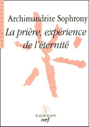 Couverture du livre « La prière, expérience de l'éternité » de Spiridon Archimandrite aux éditions Cerf