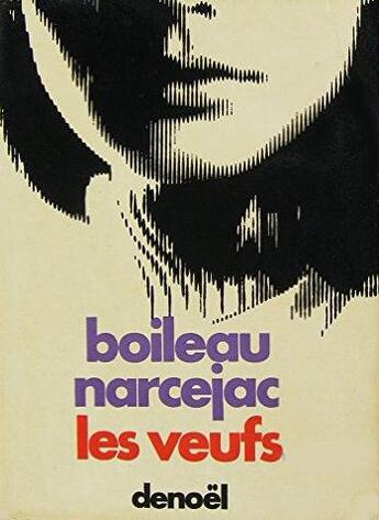 Couverture du livre « Les veufs » de Boileau-Narcejac aux éditions Denoel