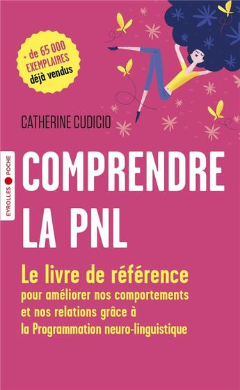 Couverture du livre « Comprendre la PNL (3e édition) » de Catherine Cudicio aux éditions Eyrolles