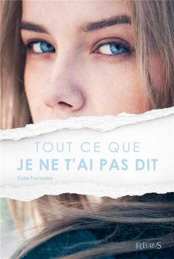 Couverture du livre « Tout ce que je ne t'ai pas dit » de Kylie Fornasier aux éditions Fleurus