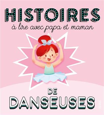 Couverture du livre « Danseuses » de Ariane Delrieu et Olivier Dupin et Marie Ecarlat et Delphine Doreau aux éditions Fleurus