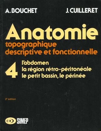 Couverture du livre « Anatomie t.4 » de Alain Bouchet et J Cuilleret aux éditions Elsevier-masson