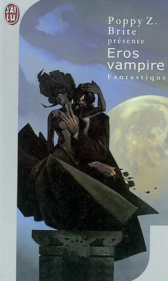 Couverture du livre « Eros vampire » de Poppy Z. Brite aux éditions J'ai Lu