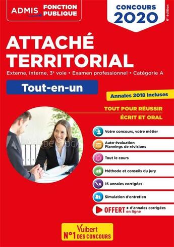 Couverture du livre « Attaché territorial ; catégorie A ; externe, interne, 3e voie ; examen professionnel ; tout-en-un (édition 2020) » de Olivier Bellego aux éditions Vuibert