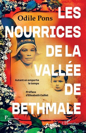 Couverture du livre « Les nourrices de la vallée de Bethmale : autant en emporte le temps » de Odile Pons aux éditions L'harmattan