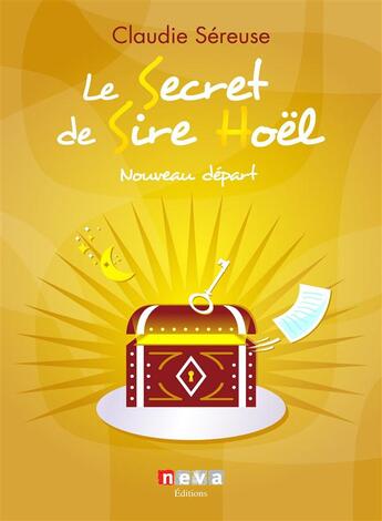 Couverture du livre « Secret de sire hoel - nouveau depart (le) » de Sereuse Claudie aux éditions Neva