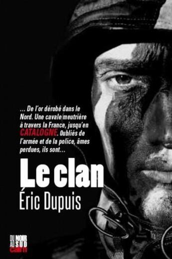 Couverture du livre « Le clan » de Dupuis Eric aux éditions Cairn