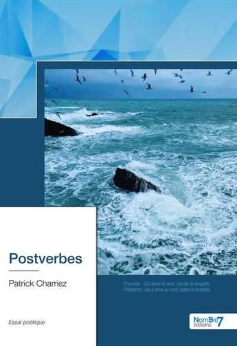 Couverture du livre « Postverbes » de Patrick Charriez aux éditions Nombre 7