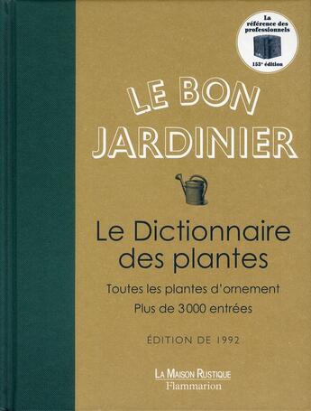 Couverture du livre « Le bon jardinier : le dictionnaire des plantes » de Jean-Noel Burte aux éditions Maison Rustique