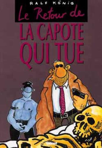 Couverture du livre « Konig Tome 7 ; le retour de la capote qui tue » de Ralf Konig aux éditions Glenat