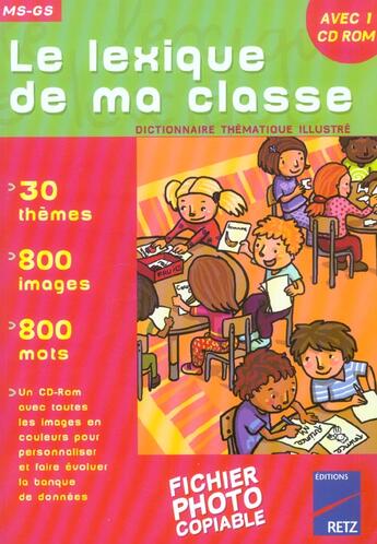 Couverture du livre « Le lexique de ma classe ; dictionnaire thematique illustre » de Jean-Claude Lebeau et Claire Quentin aux éditions Retz