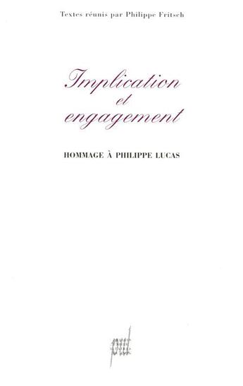 Couverture du livre « Implication et engagement : hommage à Philippe Lucas » de Philippe Fritsch aux éditions Pu De Lyon