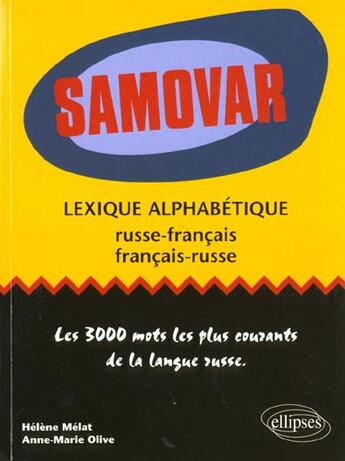 Couverture du livre « Samovar - lexique alphabetique francais-russe / russe-francais » de Melat/Olive aux éditions Ellipses