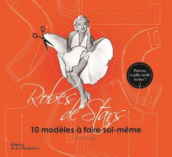 Couverture du livre « Robes de stars ; 10 modèles à faire soi-même » de Liz Gregory aux éditions La Martiniere