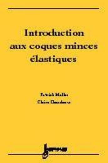 Couverture du livre « Introduction aux coques minces élastiques » de Patrick Muller aux éditions Hermes Science Publications