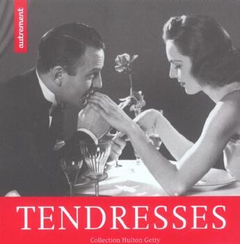 Couverture du livre « Tendresses » de Hulton Getty aux éditions Autrement