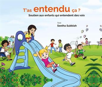 Couverture du livre « T'a entendu ça ? ; soutien pour les enfants qui entendent des voix » de Seetha Subbiah aux éditions Eska