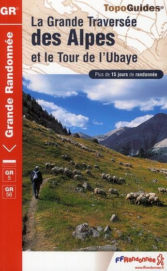 Couverture du livre « Grande traversée des Alpes ; 04-73-05 -gr5-gr56 -531 » de  aux éditions Ffrp