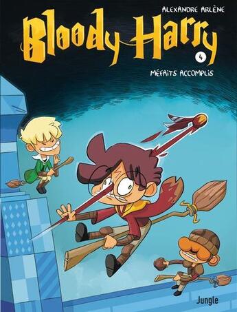 Couverture du livre « Bloody Harry Tome 4 : méfaits accomplis » de Alexandre Arlene aux éditions Jungle