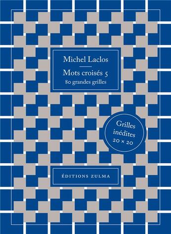 Couverture du livre « Mots croisés t.5 » de Michel Laclos aux éditions Zulma