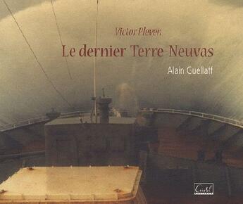 Couverture du livre « Victor Pleven ; le dernier Terre-Neuvas » de Alain Guellaff aux éditions Cristel