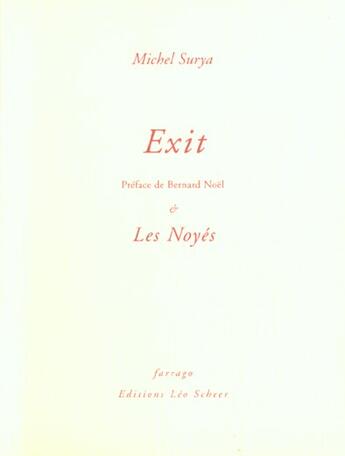 Couverture du livre « Exit ; les noyés » de Michel Surya aux éditions Farrago