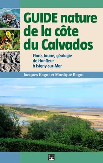 Couverture du livre « Guide de la côte du Calvados » de Jacques Ragot aux éditions Des Falaises