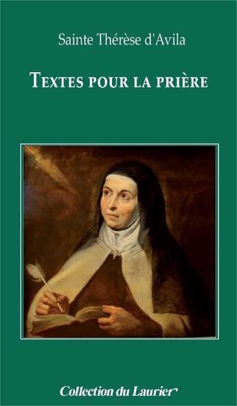 Couverture du livre « Textes pour la priere » de D'Avila Therese aux éditions Le Laurier