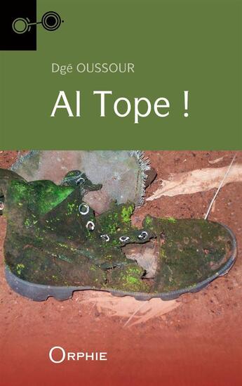 Couverture du livre « Al tope ! » de Dge Oussour aux éditions Orphie