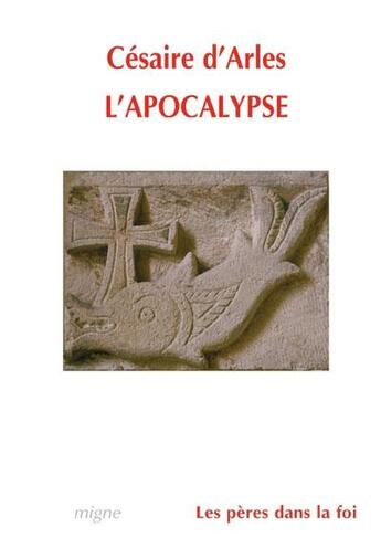 Couverture du livre « L'apocalypse » de Cesaire D'Arles aux éditions Jacques-paul Migne