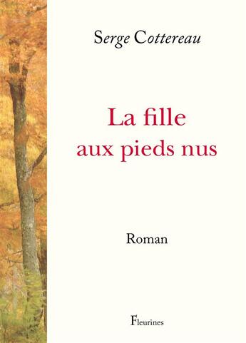 Couverture du livre « La fille aux pieds nus » de Serge Cottereau aux éditions Fleurines