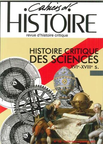 Couverture du livre « Cahiers d'histoire n 136 histoire critique des sciences xvie-xviiie novembre 2017 » de  aux éditions Paul Langevin