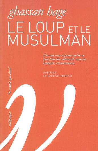 Couverture du livre « Le loup et le musulman » de Ghassan Hage aux éditions Wildproject