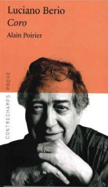 Couverture du livre « Luciano berio - coro » de Alain Poirier aux éditions Contrechamps