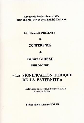 Couverture du livre « La signification éthique de la paternité » de Andre Soler et Gerard Guieze aux éditions Andre Soler