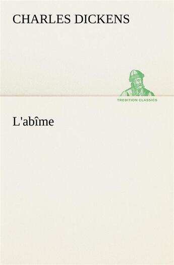 Couverture du livre « L abime » de Charles Dickens aux éditions Tredition