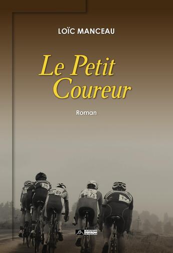 Couverture du livre « Le petit coureur » de Loic Manceau aux éditions Editions Du Volcan