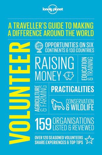 Couverture du livre « Volunteer ; a traveller's guide to making a difference around the world (4e édition) » de  aux éditions Lonely Planet France