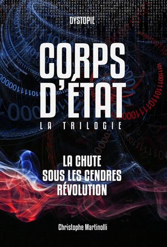 Couverture du livre « Corps d'état: la trilogie » de Christophe Martinolli aux éditions Christophe Martinolli