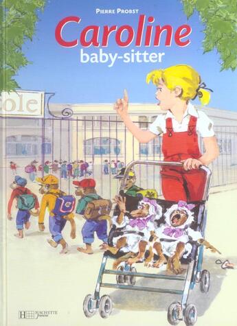 Couverture du livre « Caroline baby-sitter - 26 » de Pierre Probst aux éditions Hachette Enfants