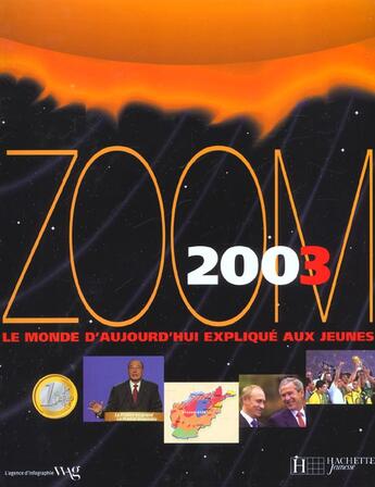 Couverture du livre « Zoom 2003 ; le monde d'aujourd'hui explique aux jeunes » de  aux éditions Le Livre De Poche Jeunesse