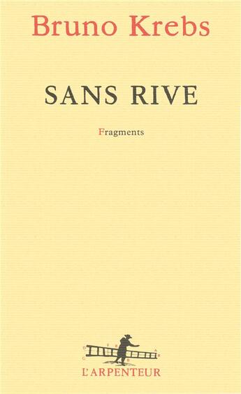 Couverture du livre « Sans rive ; fragments » de Bruno Krebs aux éditions Gallimard